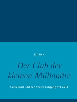 cover image of Der Club der kleinen Millionäre